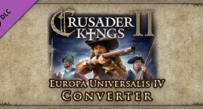 DLC – Crusader Kings 2: Europa Universalis 4 Converter