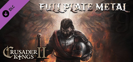 Crusader Kings 2: Full Plate Metal