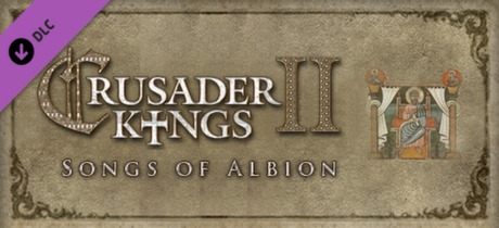 Crusader Kings 2: Songs of Albion