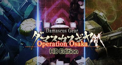 Damascus Gear Operation Osaka HD Edition