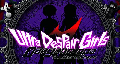 Danganronpa Another Episode: Ultra Despair Girls