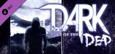 DARK - Cult of the Dead DLC