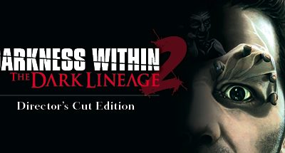 Darkness Within 2: The Dark Lineage