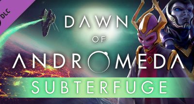 Dawn of Andromeda: Subterfuge