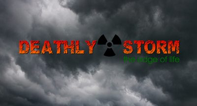 Deathly Storm: The Edge of Life