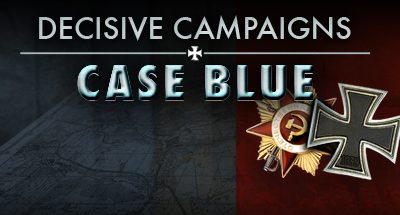 Decisive Campaigns: Case Blue