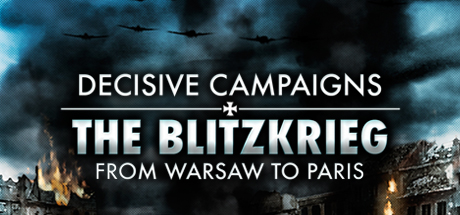 Cover image of  Decisive Campaigns: The Blitzkrieg from Warsaw to Paris