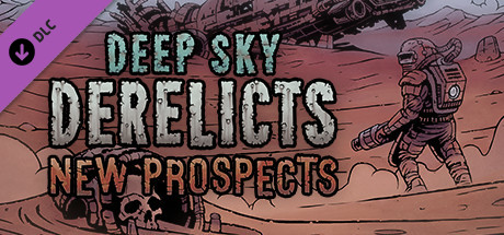 Cover image of  Deep Sky Derelicts - New Prospects