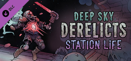 Deep Sky Derelicts - Station Life