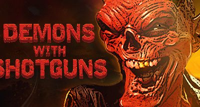 Demons with Shotguns