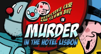 Detective Case and Clown Bot in: Murder in the Hotel Lisbon