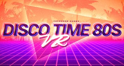 Disco Time 80s VR