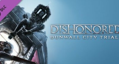 Dishonored: Dunwall City Trials