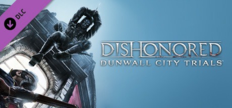 Cover image of  Dishonored: Dunwall City Trials