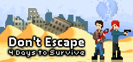 Don’t Escape: 4 Days to Survive