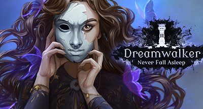 Dreamwalker: Never Fall Asleep