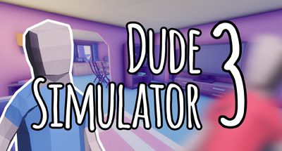 Dude Simulator 3