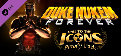 Cover image of  Duke Nukem Forever - Hail to the Icons Parody Pack