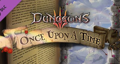 Dungeons 3 – Once Upon A Time