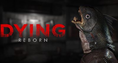 DYING: Reborn