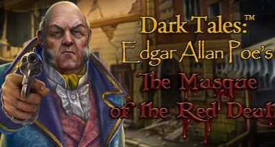 Dark Tales: Edgar Allan Poe’s The Masque of the Red Death Collector’s Edition