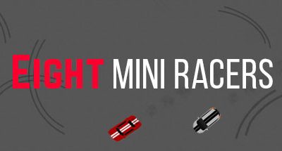 Eight Mini Racers