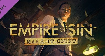 Empire of Sin – Make It Count