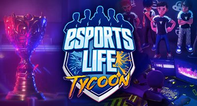 Esports Life Tycoon