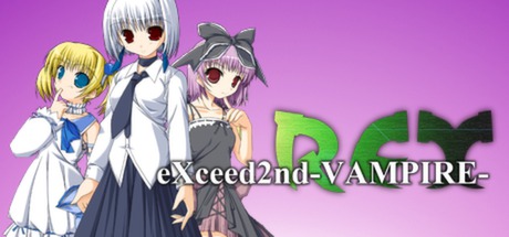 eXceed 2nd – Vampire REX