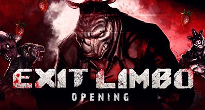 Exit Limbo: Opening