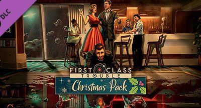 First Class Trouble Christmas Pack