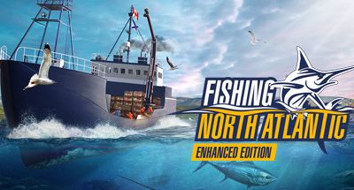 Fishing: North Atlantic – Enhanced Edition