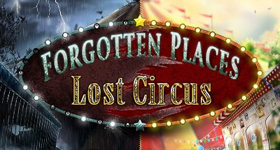 Forgotten Places: Lost Circus