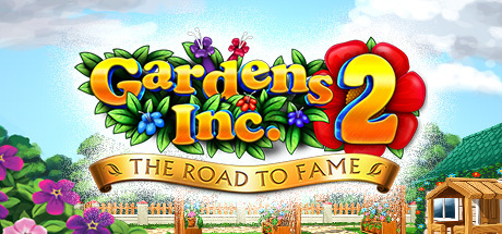 Gardens Inc 2: The Road to Fame