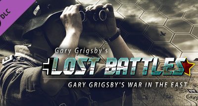 Gary Grigsby’s War in the East: Lost Battles