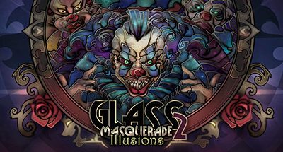 Glass Masquerade 2: Illusions