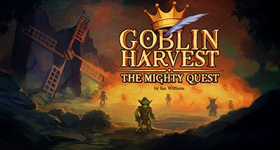 Goblin Harvest – The Mighty Quest