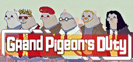 Grand Pigeon’s Duty