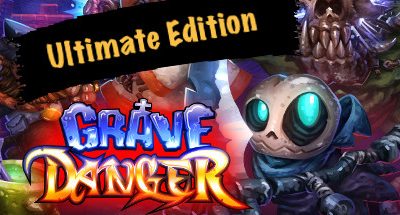 Grave Danger: Ultimate Edition