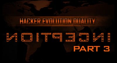 Hacker Evolution Duality: Inception Part 3 DLC