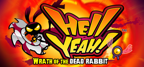 Hell Yeah Wrath of the Dead Rabbit