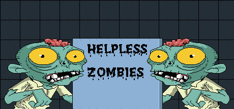 HELPLESS ZOMBIES