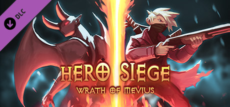 Hero Siege – Wrath of Mevius (Digital Collector’s Edition)