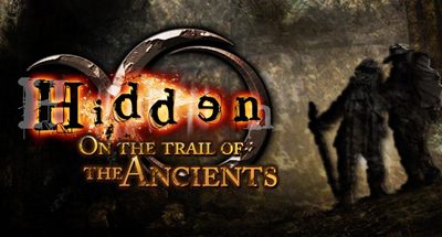 Hidden: On the trail of the Ancients