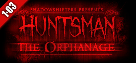 Cover image of  Huntsman: The Orphanage (Halloween Edition)