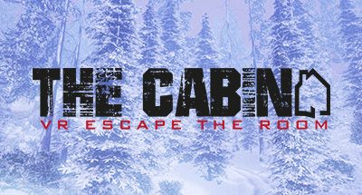 The Cabin: VR Escape the Room