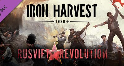 Iron Harvest: Rusviet Revolution