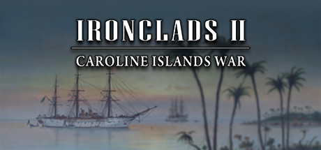 Cover image of  Ironclads 2: Caroline Islands War 1885