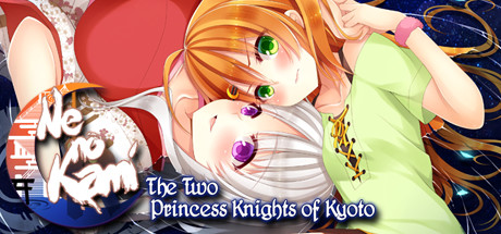 Ne no Kami: The Two Princess Knights of Kyoto