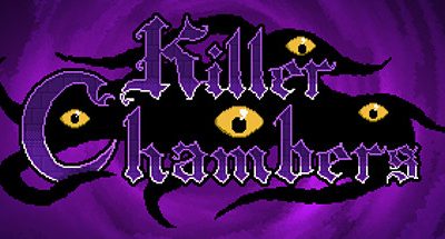 Killer Chambers